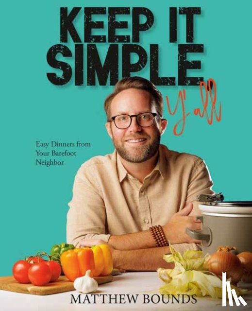 Bounds, Matthew - Keep It Simple, Y'all