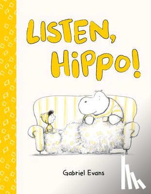 Evans, Gabriel - Listen, Hippo!