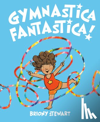 Stewart, Briony - Gymnastica Fantastica!