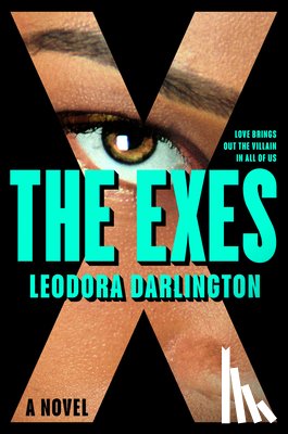Darlington, Leodora - The Exes: A GMA Book Club Pick