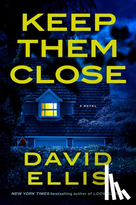 Ellis, David - Keep Them Close