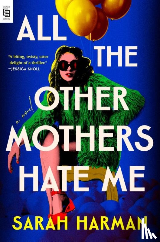 Harman, Sarah - All the Other Mothers Hate Me