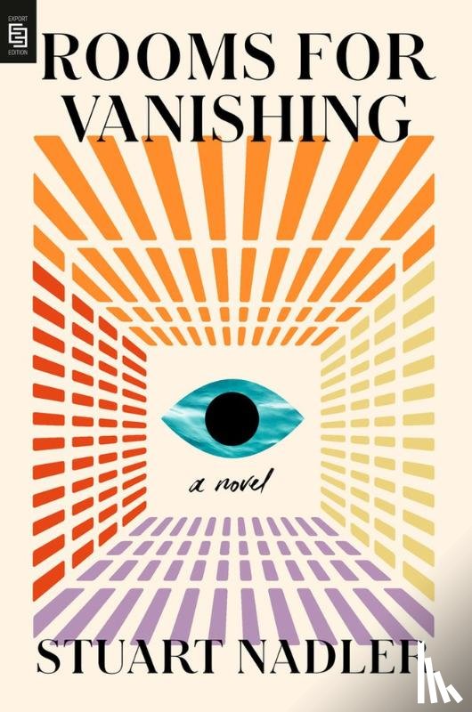 Nadler, Stuart - Rooms for Vanishing: A Novel