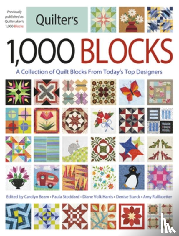 Beam, Carolyn - Quilter's 1,000 Blocks: A Collection of Quilt Blocks from Today's Top Designers