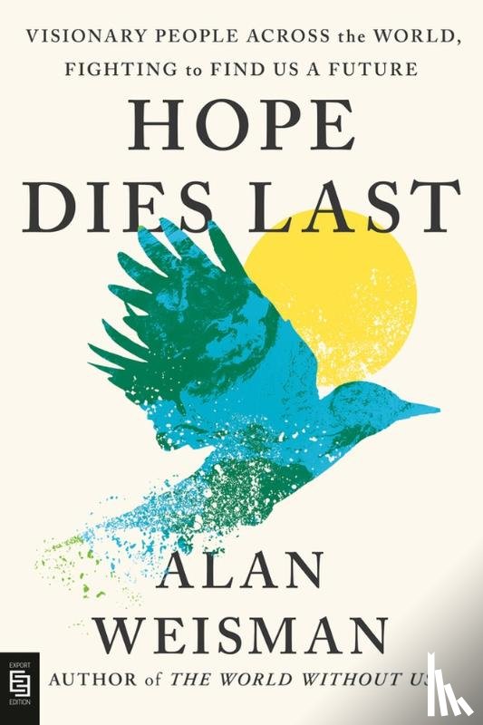 Weisman, Alan - Hope Dies Last