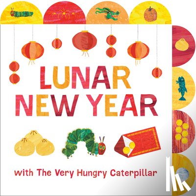 Carle, Eric - Lunar New Year with The Very Hungry Caterpillar