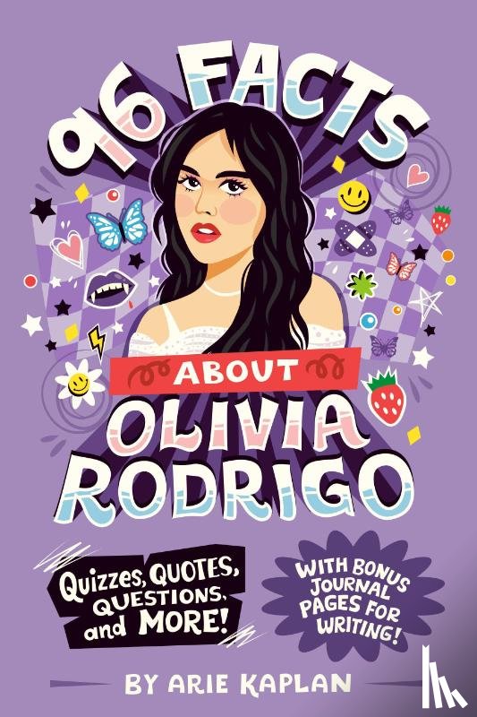 Kaplan, Arie - 96 Facts About Olivia Rodrigo