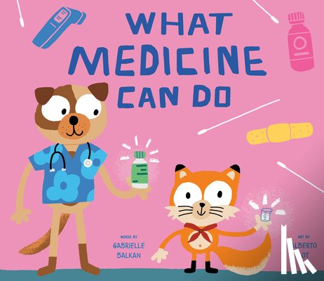 Balkan, Gabrielle - What Medicine Can Do