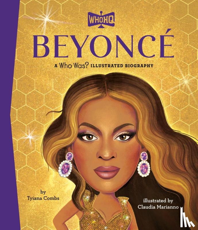 Combs, Tyiana, Who HQ - Beyonce: A Who HQ Illustrated Biography