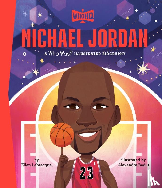 Labrecque, Ellen, Who HQ - Michael Jordan: A Who Was? Illustrated Biography