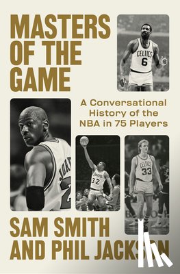 Smith, Sam, Jackson, Phil - Masters of the Game