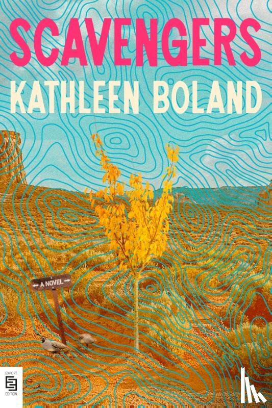 Boland, Kathleen - Scavengers