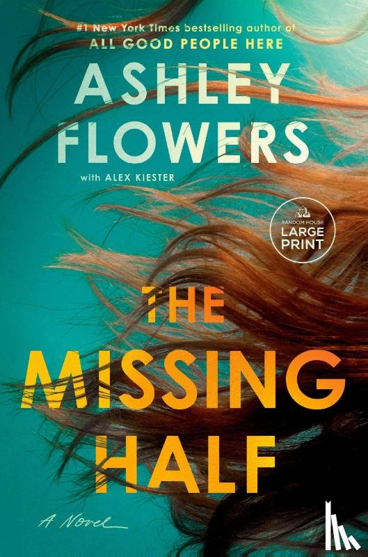 Flowers, Ashley - The Missing Half