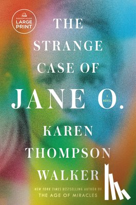 Walker, Karen Thompson - The Strange Case of Jane O.