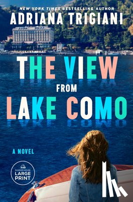 Trigiani, Adriana - The View from Lake Como