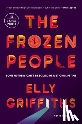 Griffiths, Elly - The Frozen People: A Mystery