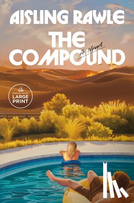 Rawle, Aisling - The Compound: A GMA Book Club Pick