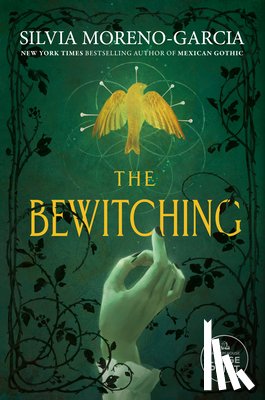Moreno-Garcia, Silvia - The Bewitching