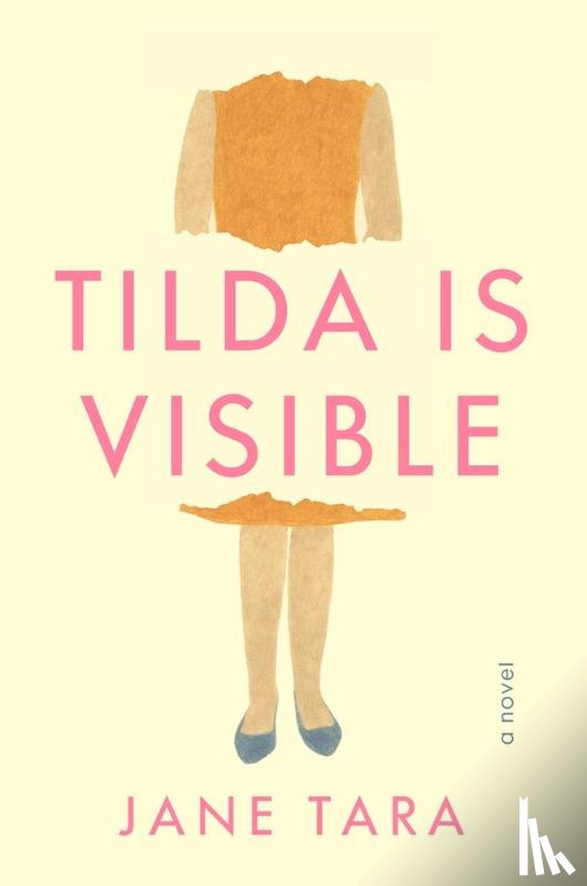 Tara, Jane - Tilda Is Visible