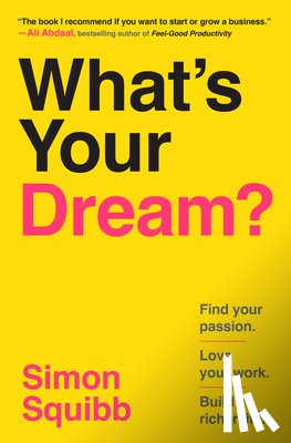 Squibb, Simon - Squibb, S: What's Your Dream?