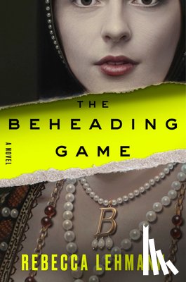Lehmann, Rebecca - The Beheading Game