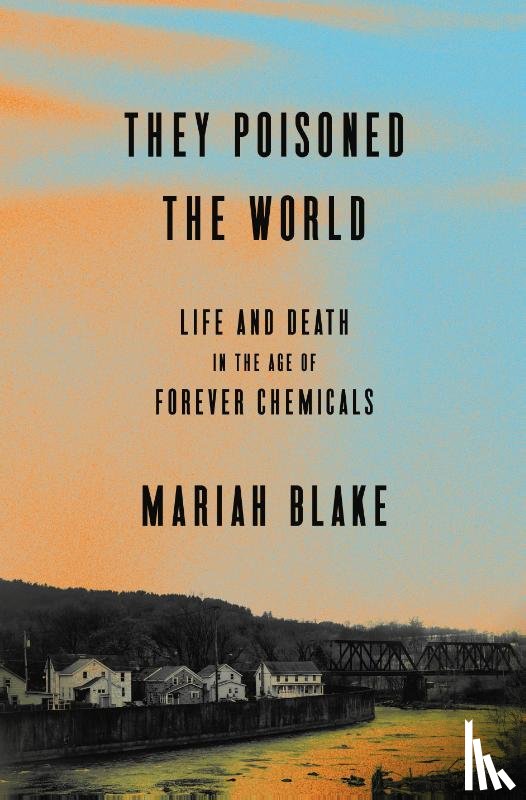 Blake, Mariah - They Poisoned the World