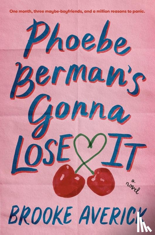 Averick, Brooke - Phoebe Berman's Gonna Lose It