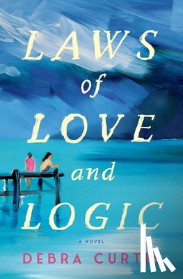 Curtis, Debra - Laws of Love and Logic