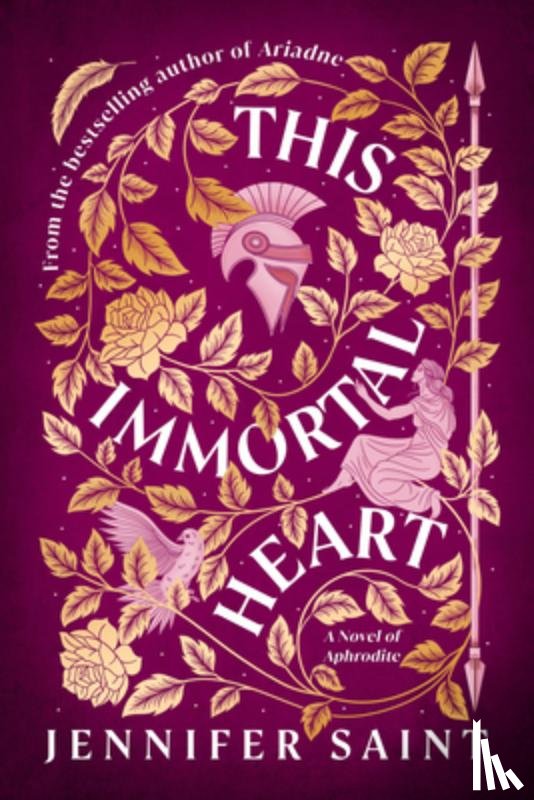 Saint, Jennifer - This Immortal Heart: A Novel of Aphrodite