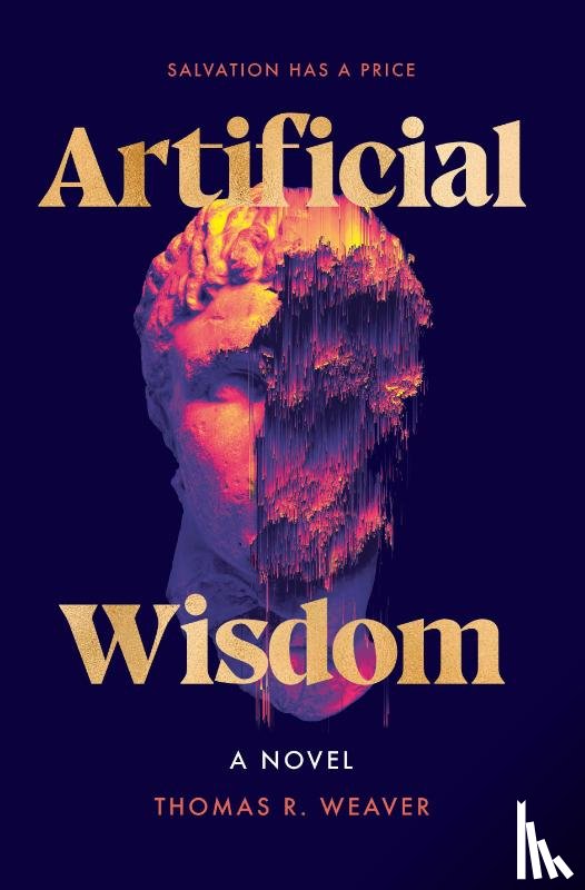 Weaver, Thomas R. - Artificial Wisdom