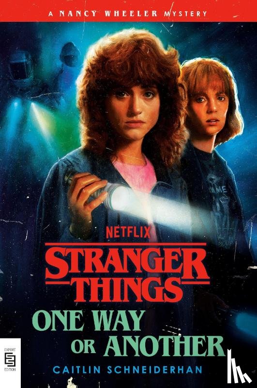 Schneiderhan, Caitlin - Stranger Things: One Way or Another