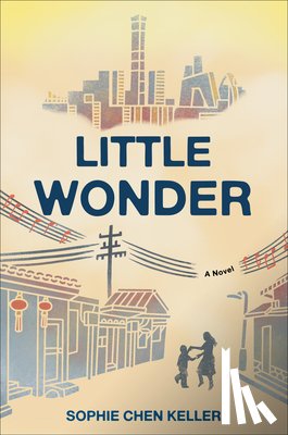 Keller, Sophie Chen - Little Wonder