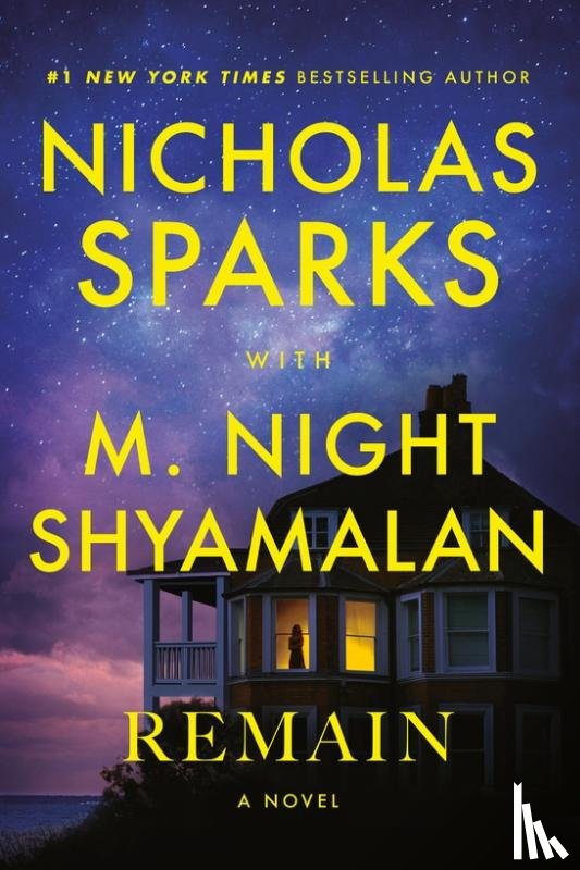 Sparks, Nicholas, Shyamalan, M. Night - Remain