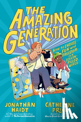 Haidt, Jonathan, Price, Catherine - The Amazing Generation
