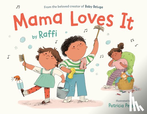 Raffi, Pessoa, Patricia - Mama Loves It