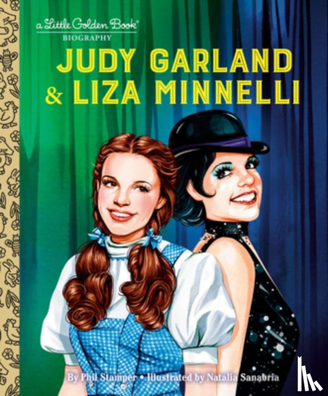 Stamper, Phil, Sanabria, Natalia - Judy Garland & Liza Minnelli