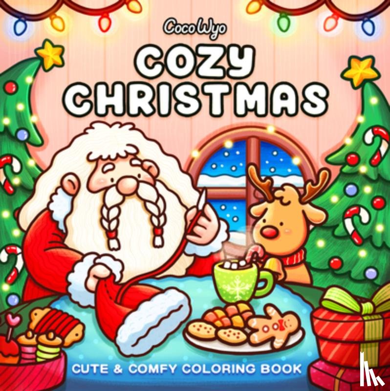 Coco Wyo - Cozy Christmas: Coloring Book for Adults and Kids