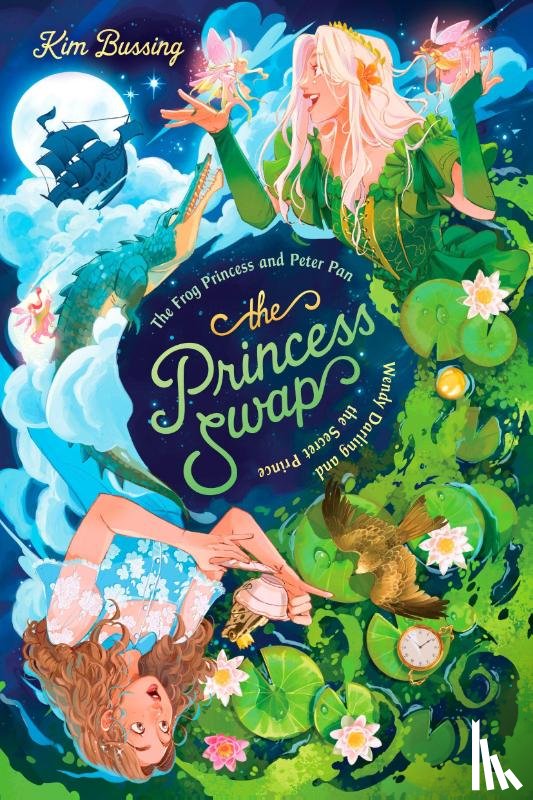 Bussing, Kim - The Frog Princess and Peter Pan (or, Wendy Darling and the Secret Prince)