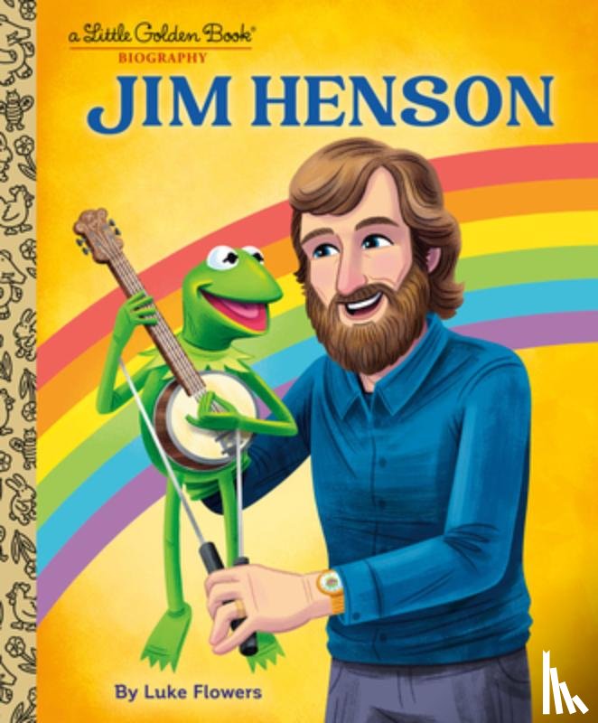Flowers, Luke - Jim Henson: A Little Golden Book Biography