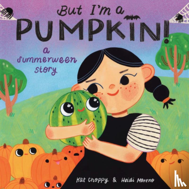 Choppy, Kat, Moreno, Heidi - But I'm a Pumpkin!: A Summerween Story