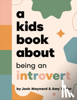 Taylor, Amy - A Kids Book about Being an Introvert