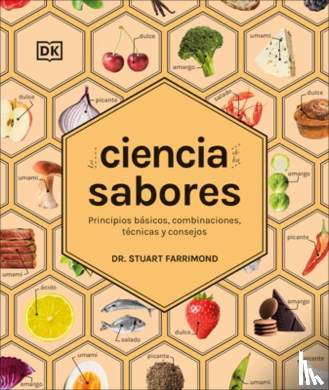 Farrimond, Stuart - La Ciencia de Los Sabores (the Science of Flavor)