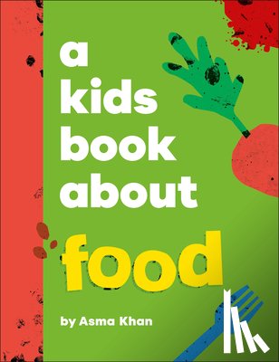 Khan, Asma - A Kids Book about Food