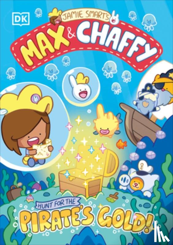 Smart, Jamie - Max and Chaffy: Hunt for the Pirate's Gold