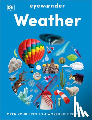 DK - Eyewonder Weather: Open Your Eyes to a World of Discovery