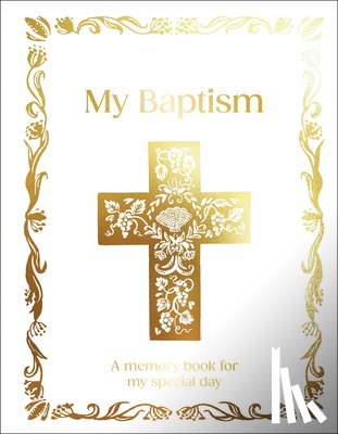 DK - My Baptism: Hardcover Baptism Gift with Journal Pages, Prayers & Photo Pages