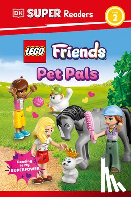 DK - DK Super Readers Level 2 Lego Friends: Pet Pals