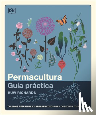 Richards, Huw - The Permaculture Garden (Spanish Edition)