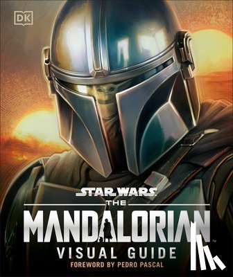 Hidalgo, Pablo - Star Wars the Mandalorian Visual Guide