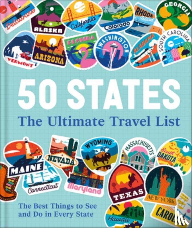 DK Travel - 50 States The Ultimate Travel List